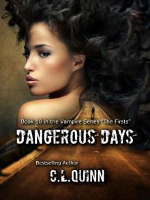 Dangerous Days Dangerous Days