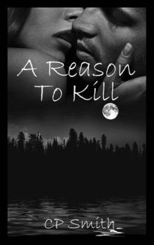 A Reason To Kill (Reason #2)