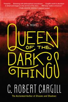 Queen of the Dark Things Queen of the Dark Things