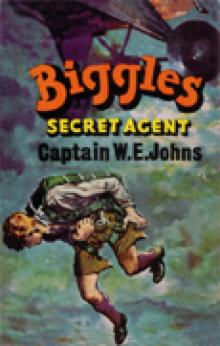 19 Biggles Secret Agent 19 Biggles Secret Agent