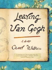 Leaving Van Gogh