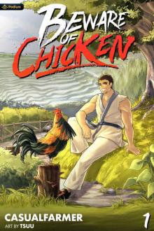 Beware of Chicken Beware of Chicken