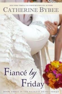 Fiancé by Friday Fiancé by Friday