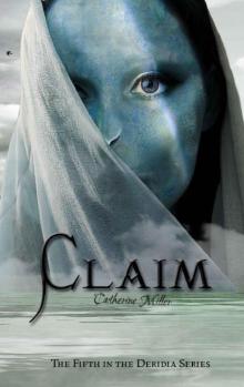 Claim (Deridia Book 5)