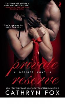 Private Reserve (Dossier)