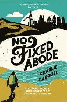 No Fixed Abode No Fixed Abode