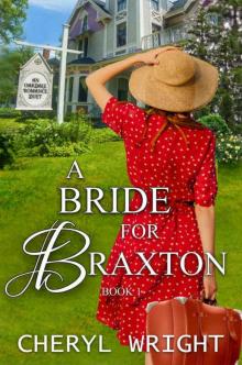 A Bride for Braxton A Bride for Braxton
