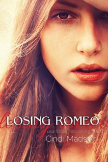 Losing Romeo Losing Romeo