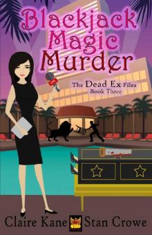 Blackjack Magic Murder (The Dead Ex Files Book 3)