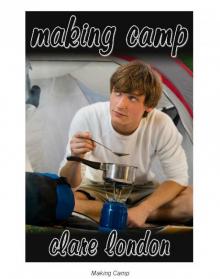 Making Camp Making Camp