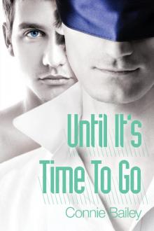 Until It's Time To Go