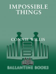 Impossible Things Impossible Things