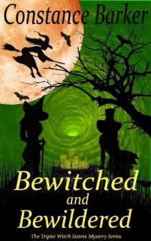 Bewitched and Bewildered Bewitched and Bewildered