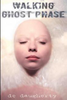 Walking Ghost Phase Walking Ghost Phase