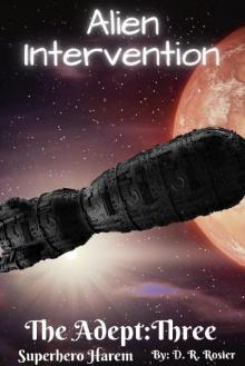 Alien Intervention: The Adept: Book Three