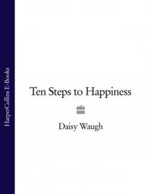 Ten Steps to Happiness