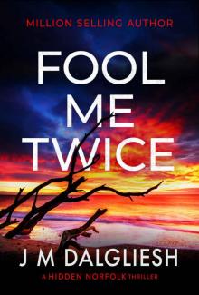 Fool Me Twice: Hidden Norfolk - Book 10