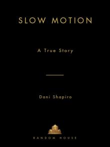 Slow Motion