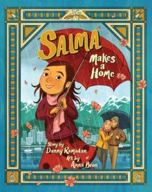 Salma Makes a Home Salma Makes a Home