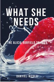 What She Needs What She Needs