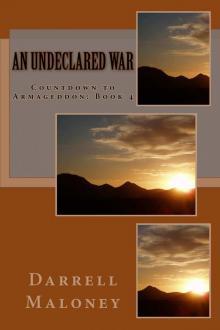 An Undeclared War (Countdown to Armageddon Book 4) An Undeclared War (Countdown to Armageddon Book 4)