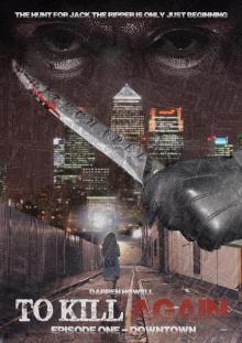 To Kill Again: Episode One To Kill Again: Episode One