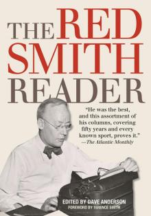 The Red Smith Reader The Red Smith Reader
