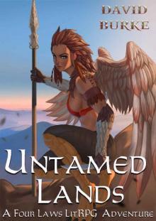 Untamed Lands: A Four Laws Litrpg Adventure