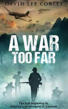 A War Too Far A War Too Far