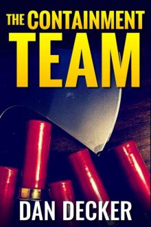 The Containment Team The Containment Team