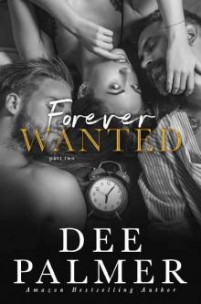 Forever Wanted: Part Two