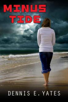 Minus Tide Minus Tide