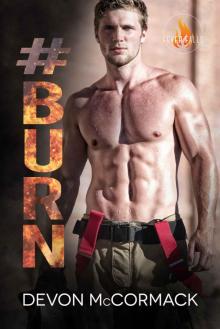 #BURN (Fever Falls Book 2) #BURN (Fever Falls Book 2)