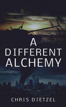 A Different Alchemy A Different Alchemy