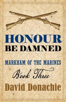 Honour Be Damned Honour Be Damned