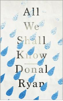 All We Shall Know