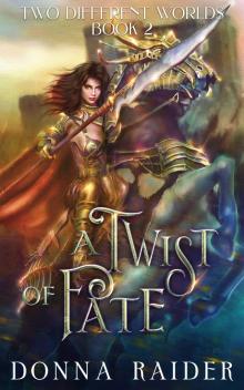 A Twist of Fate A Twist of Fate