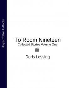 To Room Nineteen: Collected Stories Volume One