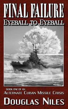 Eyeball to Eyeball (Final Failure)