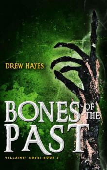 Bones of the Past (Villains' Code Book 2) Bones of the Past (Villains' Code Book 2)