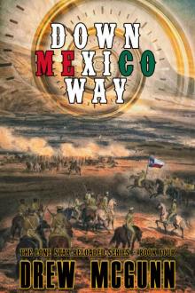 Down Mexico Way Down Mexico Way
