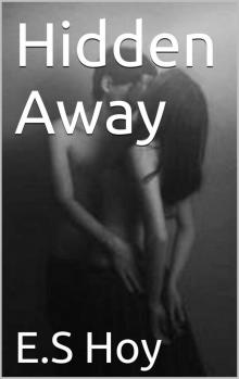Hidden Away