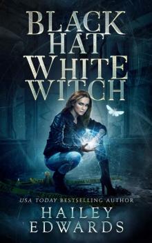 Black Hat, White Witch Black Hat, White Witch