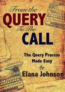 From the Query to the Call_The Query Process Made Easy From the Query to the Call_The Query Process Made Easy