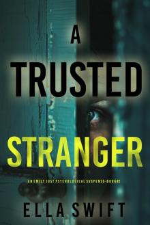 A Trusted Stranger