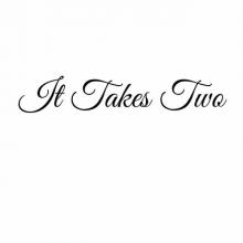 It Takes Two