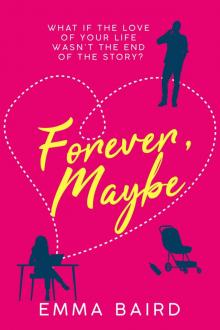 Forever, Maybe