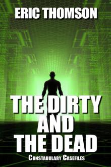 The Dirty and the Dead The Dirty and the Dead