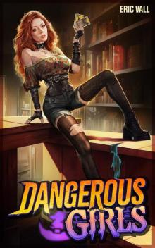 Dangerous Girls Dangerous Girls