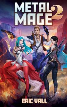 Metal Mage 2 Metal Mage 2